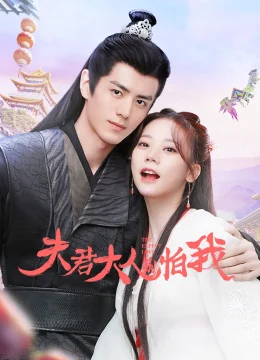 Xem Phim Phu Quân Đại Nhân Đừng Sợ Thiếp Vietsub HD Online