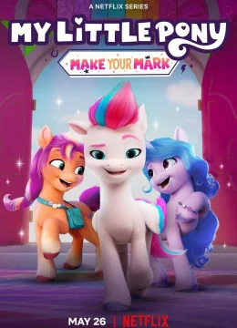 Pony bé nhỏ: Tạo dấu ấn riêng (Phần 2)