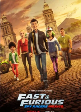 Xem Phim Quá Nhanh Quá Nguy Hiểm: Điệp Viên Tốc Độ (Mùa 4: Mexico) Vietsub HD Online