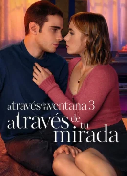 Xem Phim Qua ô cửa sổ 3: Ta nhìn thấy nhau Vietsub HD Online