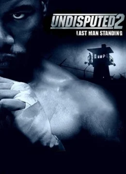 Xem Phim Quyết Đấu 2: Kẻ Đứng Cuối Cùng Vietsub HD Online