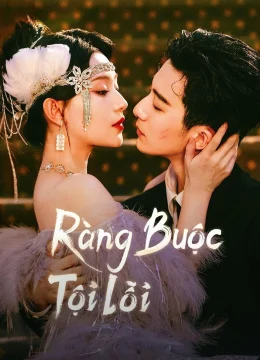 Xem Phim Ràng Buộc Tội Lỗi Vietsub HD Online
