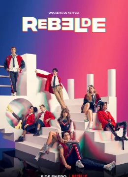 Rebelde: Tuổi trẻ nổi loạn