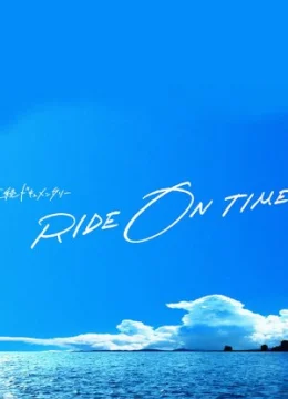 Xem Phim RIDE ON TIME (Phần 4) Vietsub HD Online