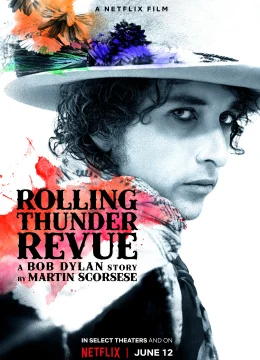 Xem Phim Rolling Thunder Revue: Câu chuyện của Bob Dylan kể bởi Martin Scorsese Vietsub HD Online