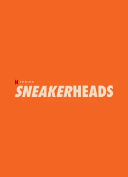Xem Phim Sneakerheads: Tín đồ giày sneaker Vietsub HD Online