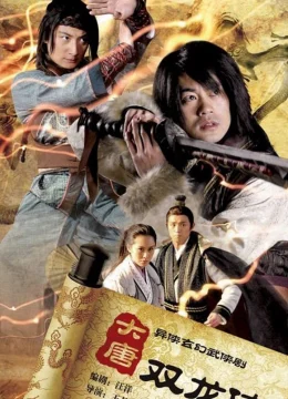 Xem Phim Tân Song Long Đại Đường Vietsub HD Online