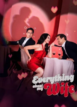 Tất Tật Về Vợ Tôi