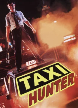 Xem Phim Taxi Hunter Vietsub HD Online