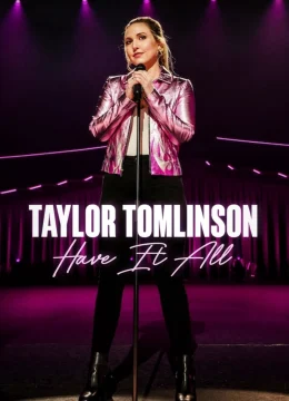 Taylor Tomlinson: Có tất cả