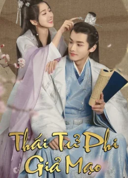 Xem Phim Thái Tử Phi Giả Mạo Vietsub HD Online