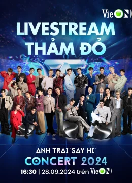 Xem Phim Thảm Đỏ Anh Trai Say Hi Concert 2024 Vietsub HD Online