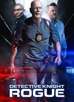 Xem Phim Thám Tử Knight: Rogue Vietsub HD Online