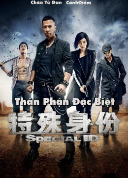 Thân Phận Đặc Biệt