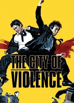 Xem Phim Thành Phố Bạo Lực Vietsub HD Online