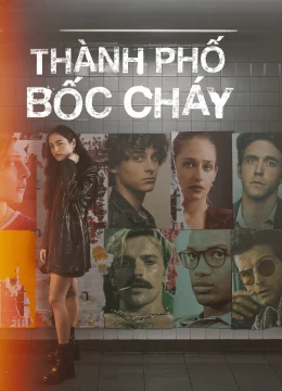 Xem Phim Thành Phố Bốc Cháy Vietsub HD Online