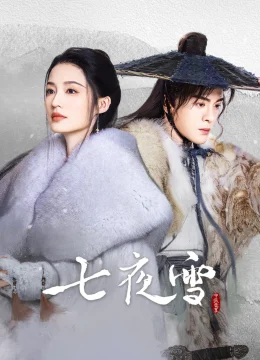 Xem Phim Thất Dạ Tuyết Vietsub HD Online