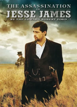 Xem Phim The Assassination of Jesse James by the Coward Robert Ford Vietsub HD Online