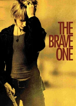 Xem Phim The Brave One Vietsub HD Online