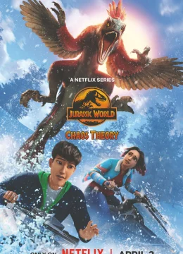 Thế giới khủng long: Thuyết hỗn mang (Phần 3)