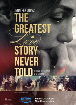 Xem Phim The Greatest Love Story Never Told Vietsub HD Online