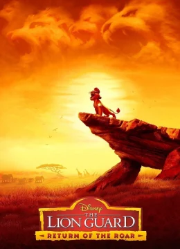 Xem Phim The Lion Guard: Return of the Roar Vietsub HD Online