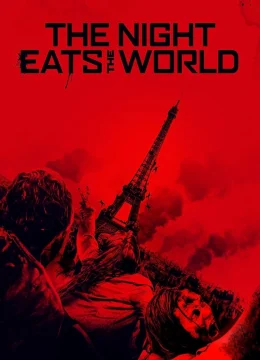 Xem Phim The Night Eats the World Vietsub HD Online