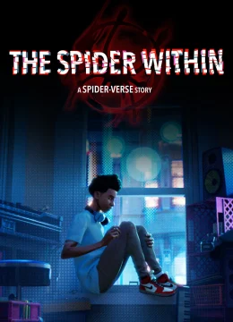The Spider Within: A Spider-Verse Story