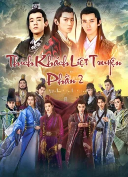 Xem Phim Thích Khách Liệt Truyện 2 Vietsub HD Online