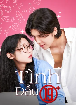 Tình Đầu 19+