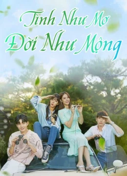 Xem Phim Tình Như Mơ Đời Như Mộng Vietsub HD Online