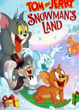 Xem Phim Tom and Jerry Snowman’s Land Vietsub HD Online