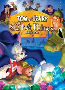 Xem Phim Tom và Jerry Gặp Thám Tử Sherlock Holmes Vietsub HD Online