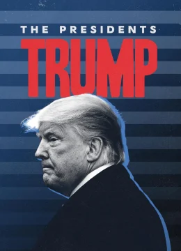 Xem Phim Tổng Thống Donald Trump Vietsub HD Online