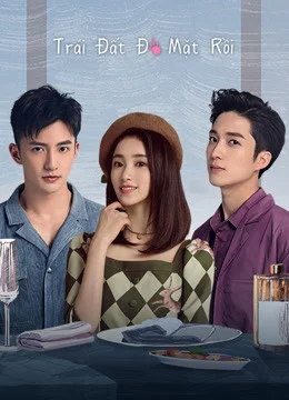 Xem Phim Trái Đất Đỏ Mặt Rồi Vietsub HD Online