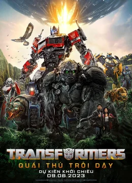 Xem Phim Transformers: Quái Thú Trỗi Dậy Vietsub HD Online