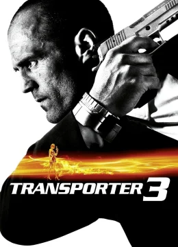 Xem Phim Transporter 3 Vietsub HD Online
