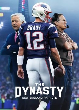 Xem Phim Triều Đại Của New England Patriots Vietsub HD Online