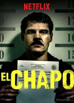 Trùm Ma Túy El Chapo (Phần 3)