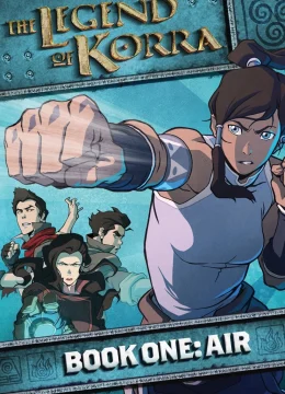 Truyền Thuyết Về Korra (Phần 1)