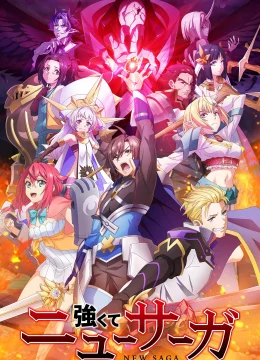 Xem Phim Tsuyokute New Saga Vietsub HD Online