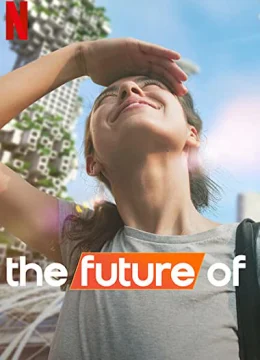 Xem Phim Tương lai của… Vietsub HD Online