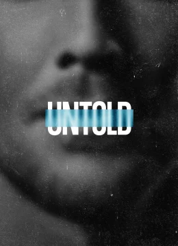 Xem Phim Untold (Phần 5) Vietsub HD Online