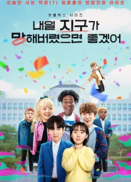 Ước Gì Ngày Mai Tận Thế