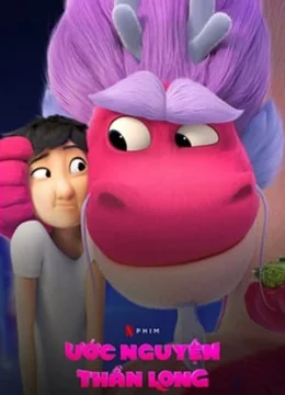 Ước Nguyện Thần Long