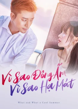 Vì Sao Đông Ấm, Vì Sao Hạ Mát