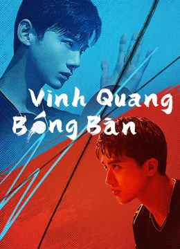 Xem Phim Vinh Quang Bóng Bàn Vietsub HD Online