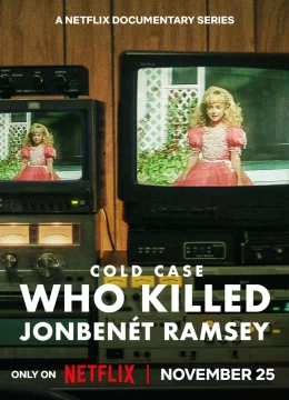 Vụ án bỏ ngỏ: Ai đã giết JonBenét Ramsey