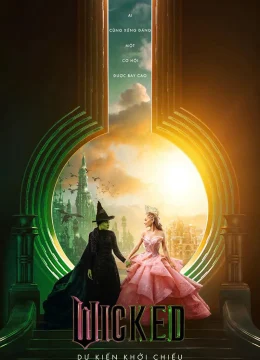Xem Phim Wicked Vietsub HD Online