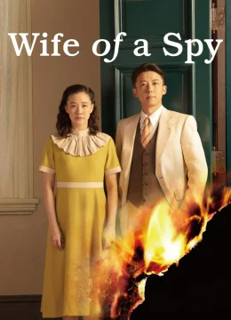 Xem Phim Wife of a Spy Vietsub HD Online